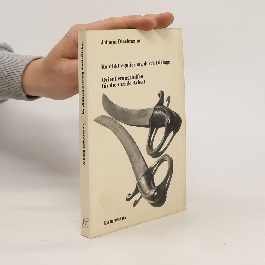 Johann Dieckmann Konfliktregulierung durch Dialoge