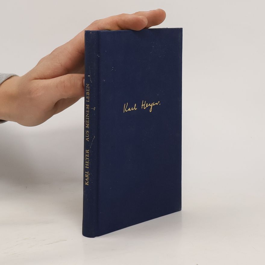 Karl Heyer Aus meinem Leben