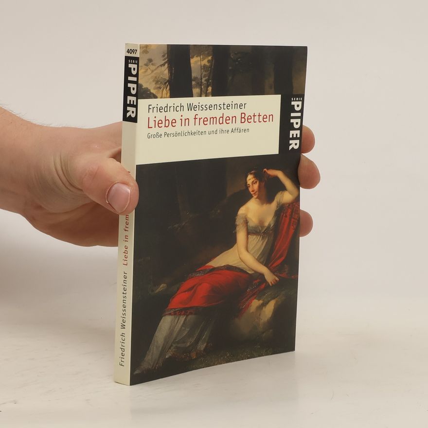 Friedrich Weissensteiner Liebe in fremden Betten