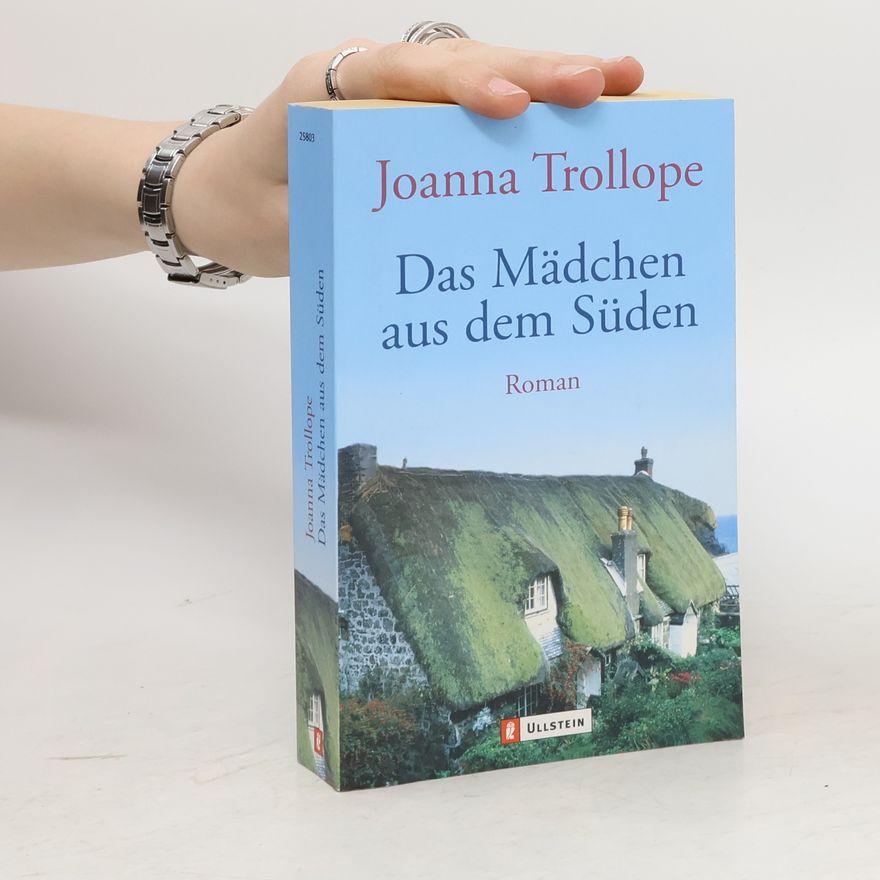 Joanna Trollope Das Mädchen aus dem Süden