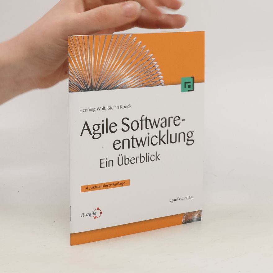 Stefan Roock Agile Software-entwicklung. Ein Überblick