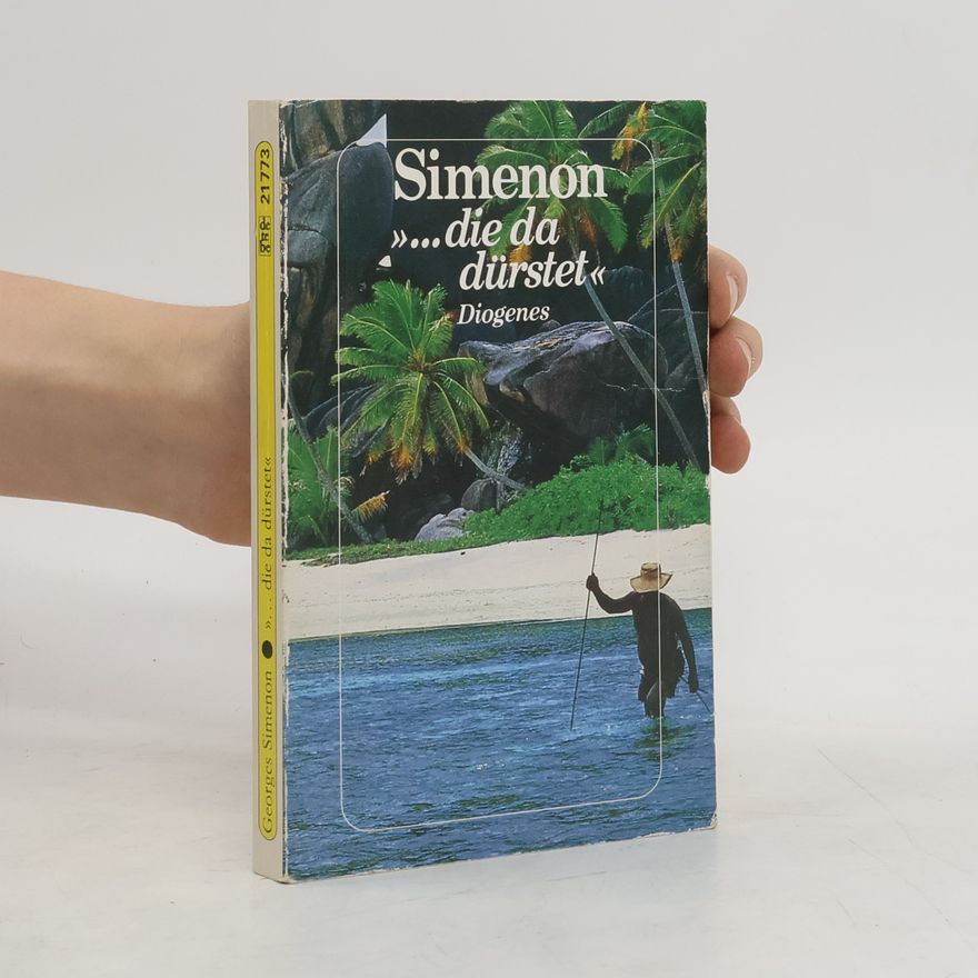 Georges Simenon Die da dürstet. Roman