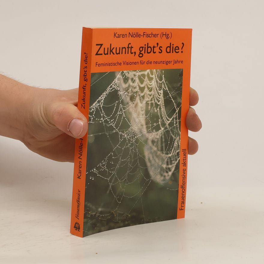 Karen Nölle Zukunft, gibt's die?