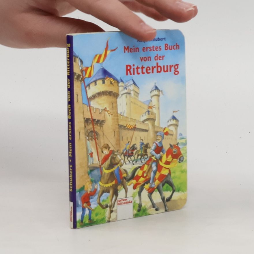 Katja Schubert Mein erstes Buch von der Ritterburg