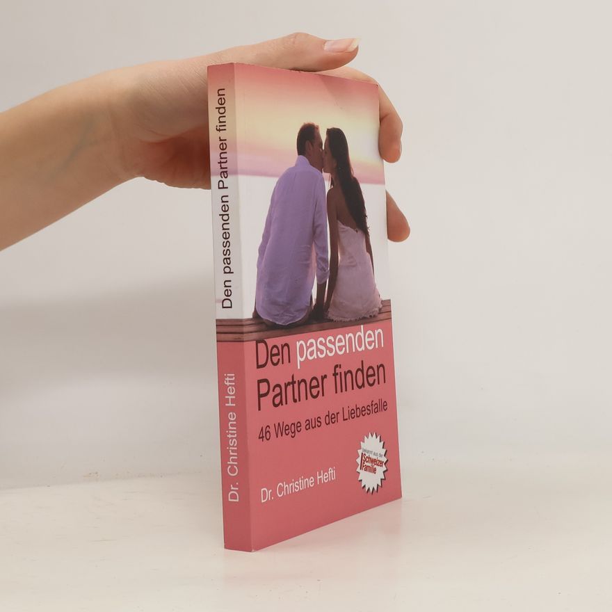 Christine Hefti Den Passenden Partner Finden