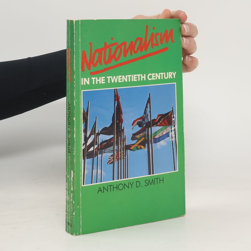 Anthony D. Smith Nationalism in the Twentieth Century