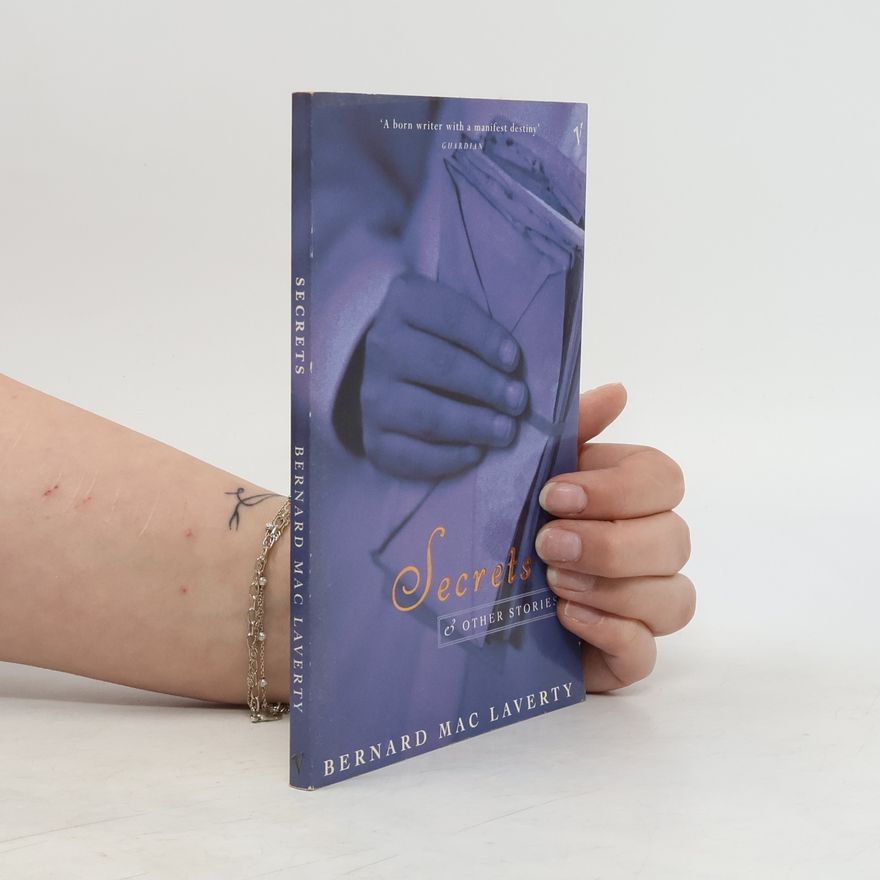 Bernard MacLaverty Secrets and Other Stories