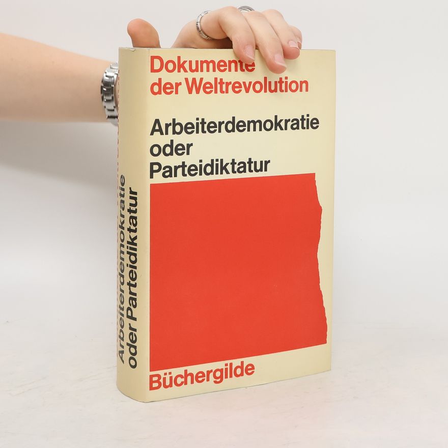 Autorenkollektiv Arbeiterdemokratie oder Parteidiktatur