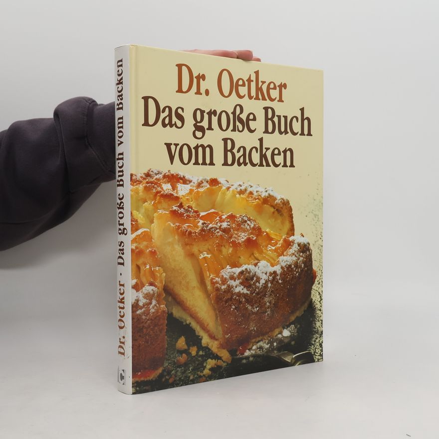 Dr. August Oetker Das große Buch vom Backen