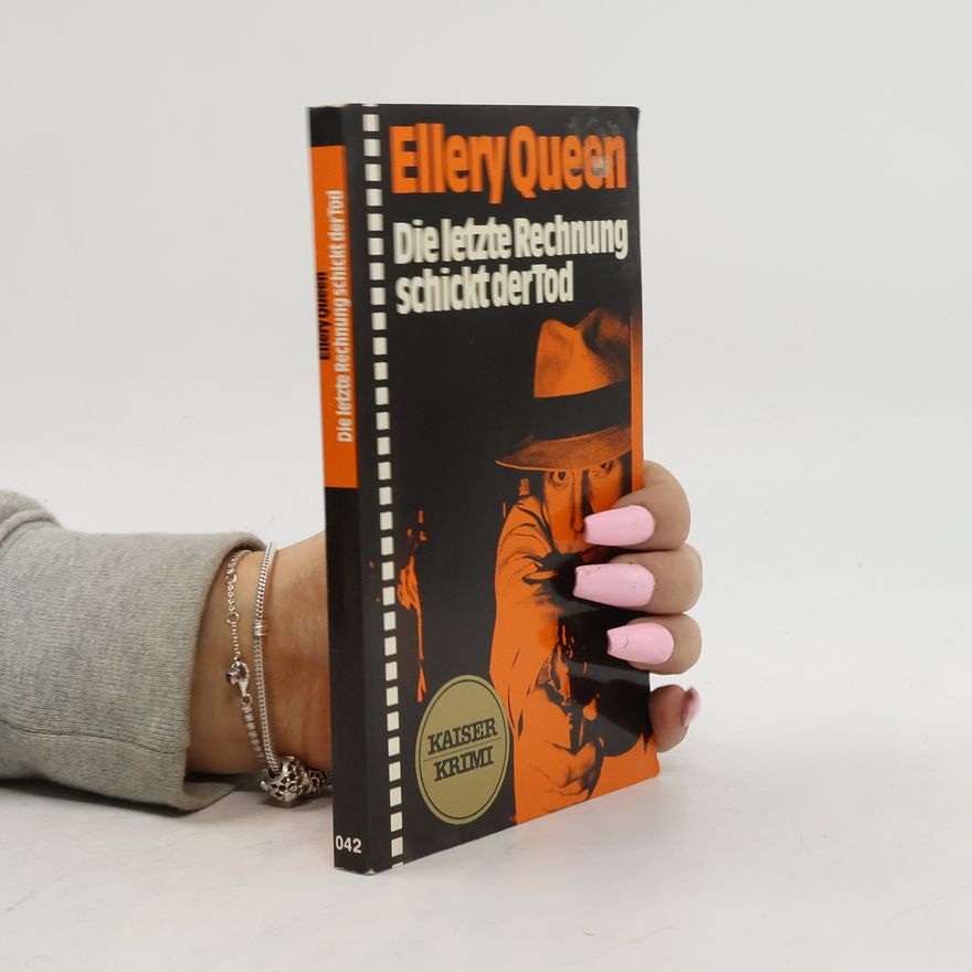 Ellery Queen Die letzte Rechung schickt der Tod