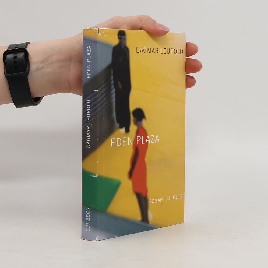 Dagmar Leupold Eden Plaza