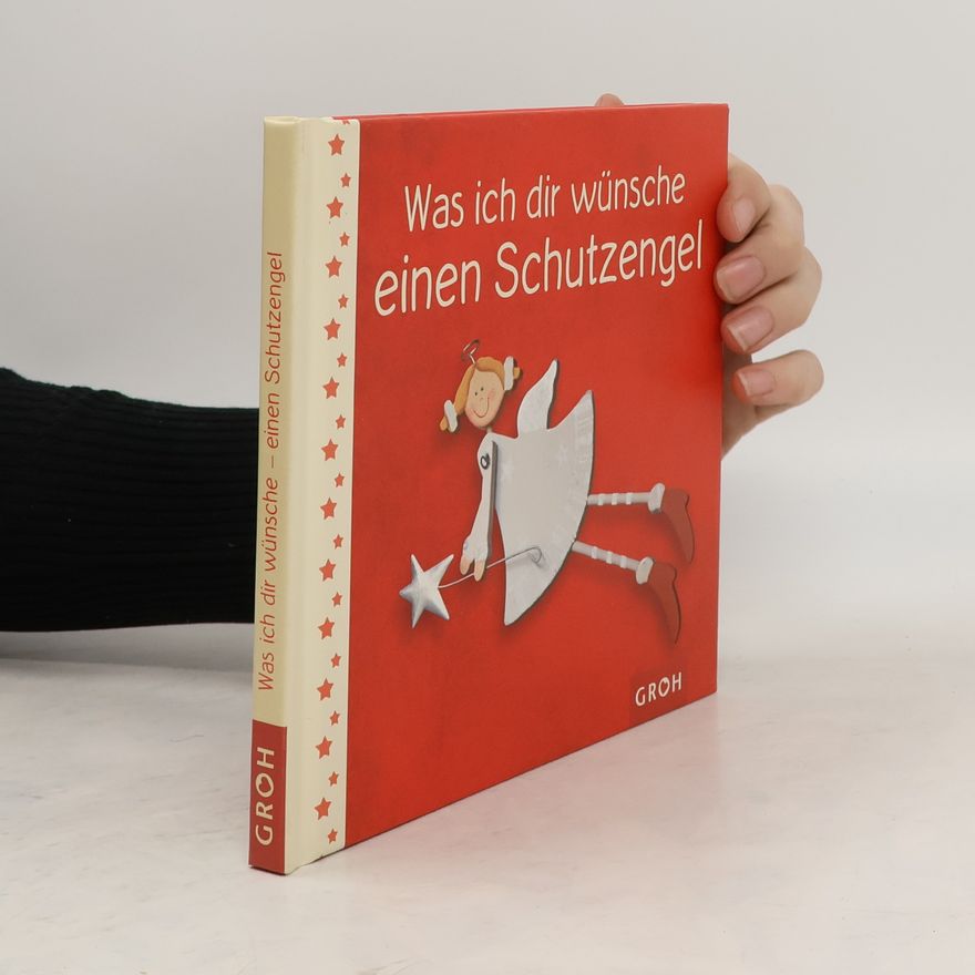 Ellen Sonntag Was ich dir wünsche, einen Schutzengel