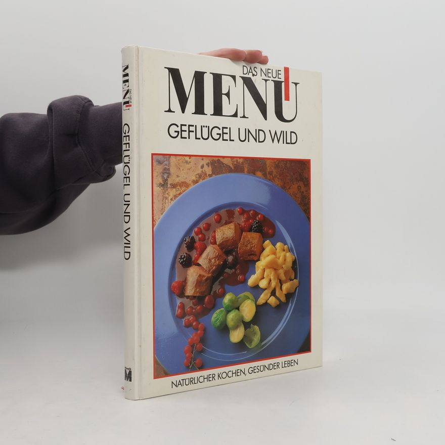Autorenkollektiv Das neue Menu. Geflügel und Wild