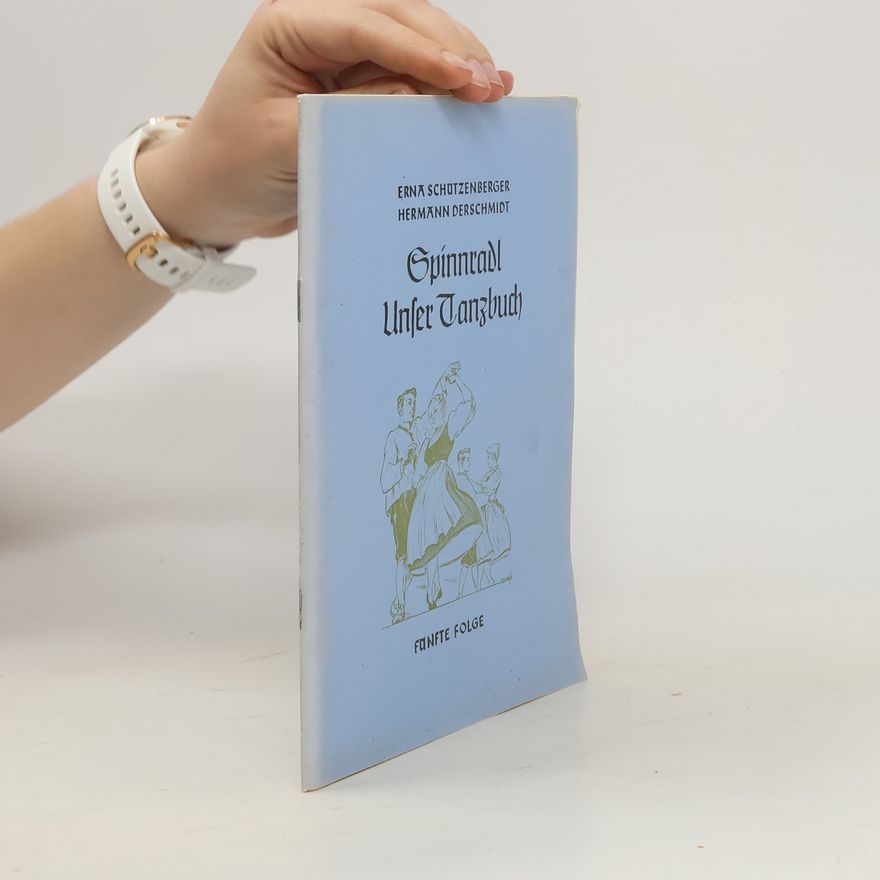 Hermann Derschmidt Spinnradl Unser Tanzbuch