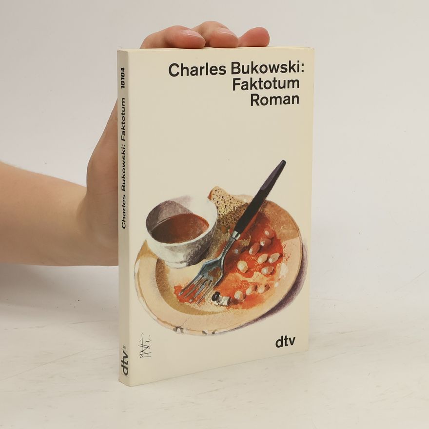 Charles Bukowski Faktotum