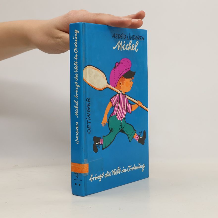 Astrid Lindgren Michel bringt die Welt in Ordnung