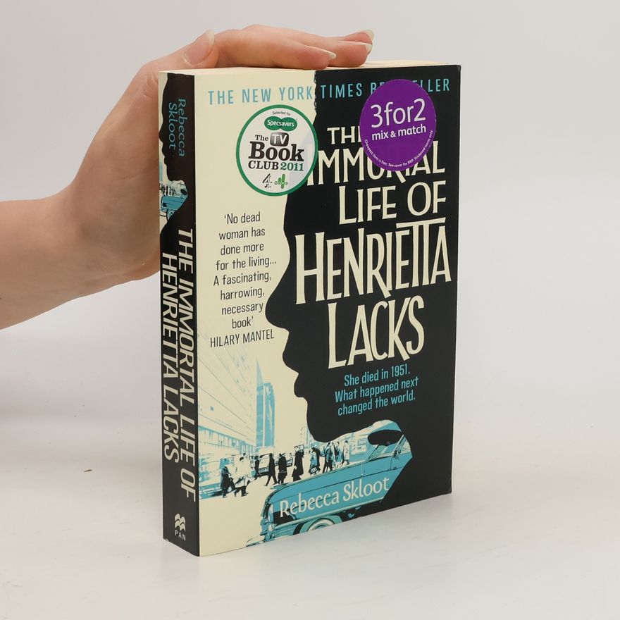 Rebecca Skloot The immortal life of Henrietta Lacks
