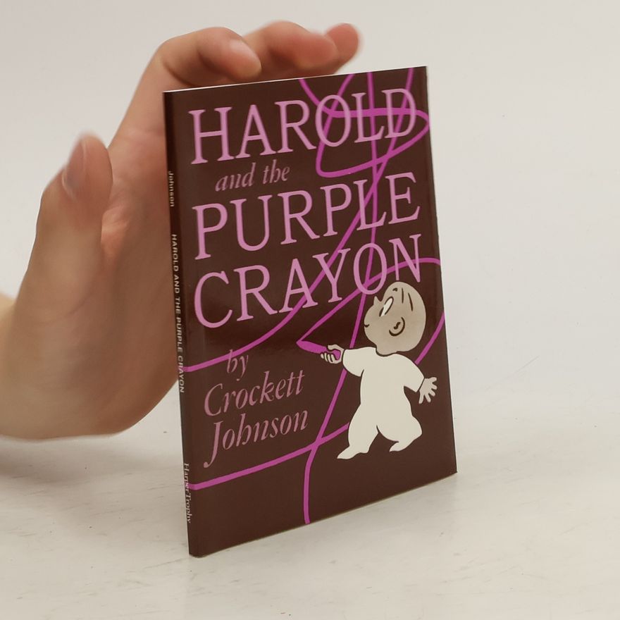 Crockett Johnson Harold and the Purple Crayon