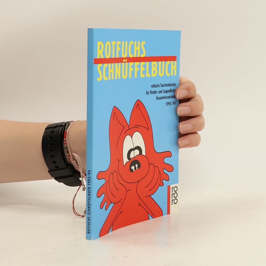 Autorenkollektiv Rotfuchs Schnuffelbuch 1993/94