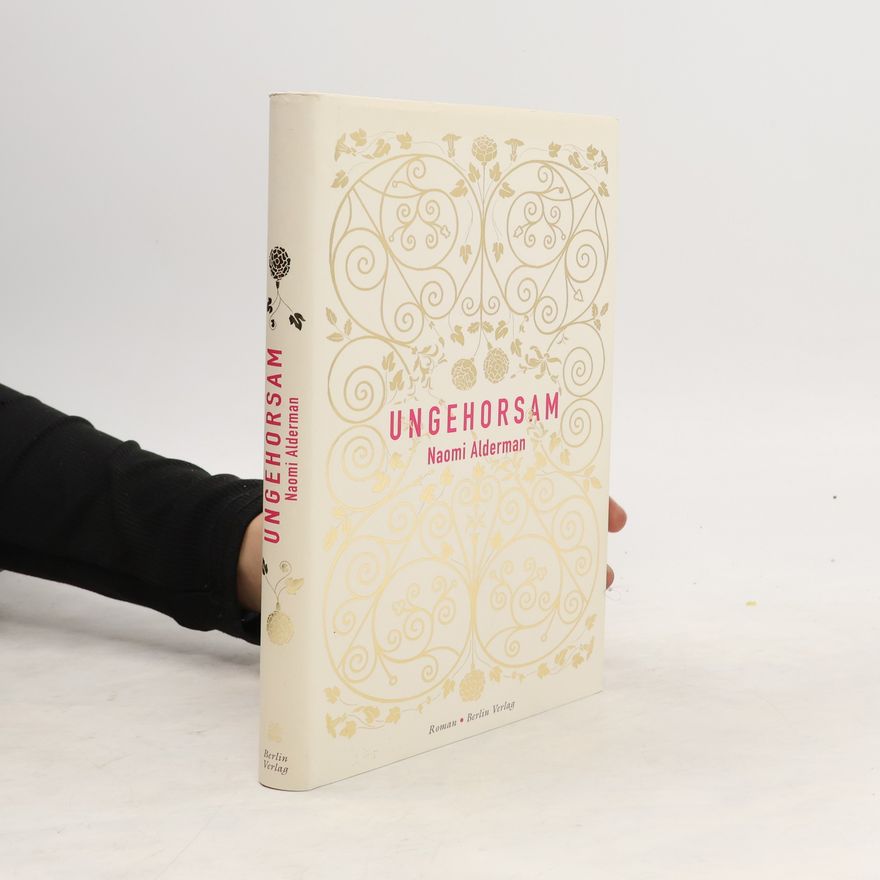 Naomi Alderman Ungehorsam
