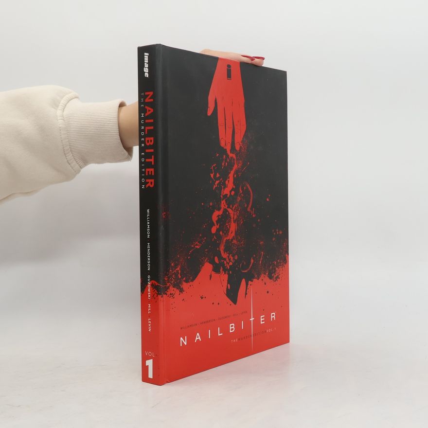 Joshua Williamson Nailbiter: The Murder Edition Volume 1