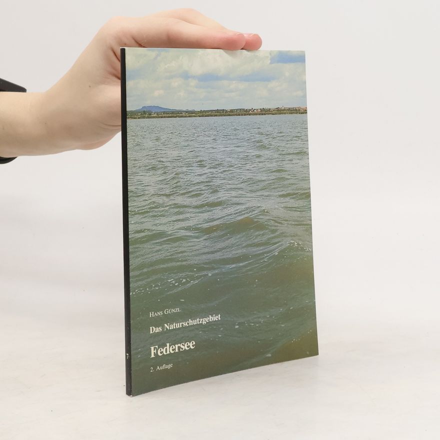 Hans Günzl Das Naturschutzgebiet Federsee