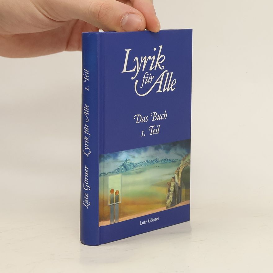 Lutz Görner Lyrik für Alle I.
