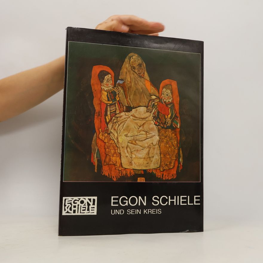 Heimo Kuchling Egon Schiele und sein Kreis