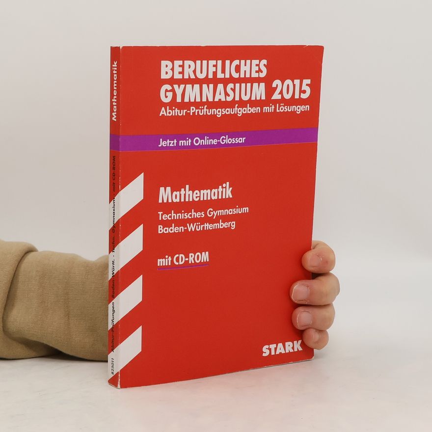 Auteurscollectief Mathematik. Technisches Gymnasium. Baden-Württemberg