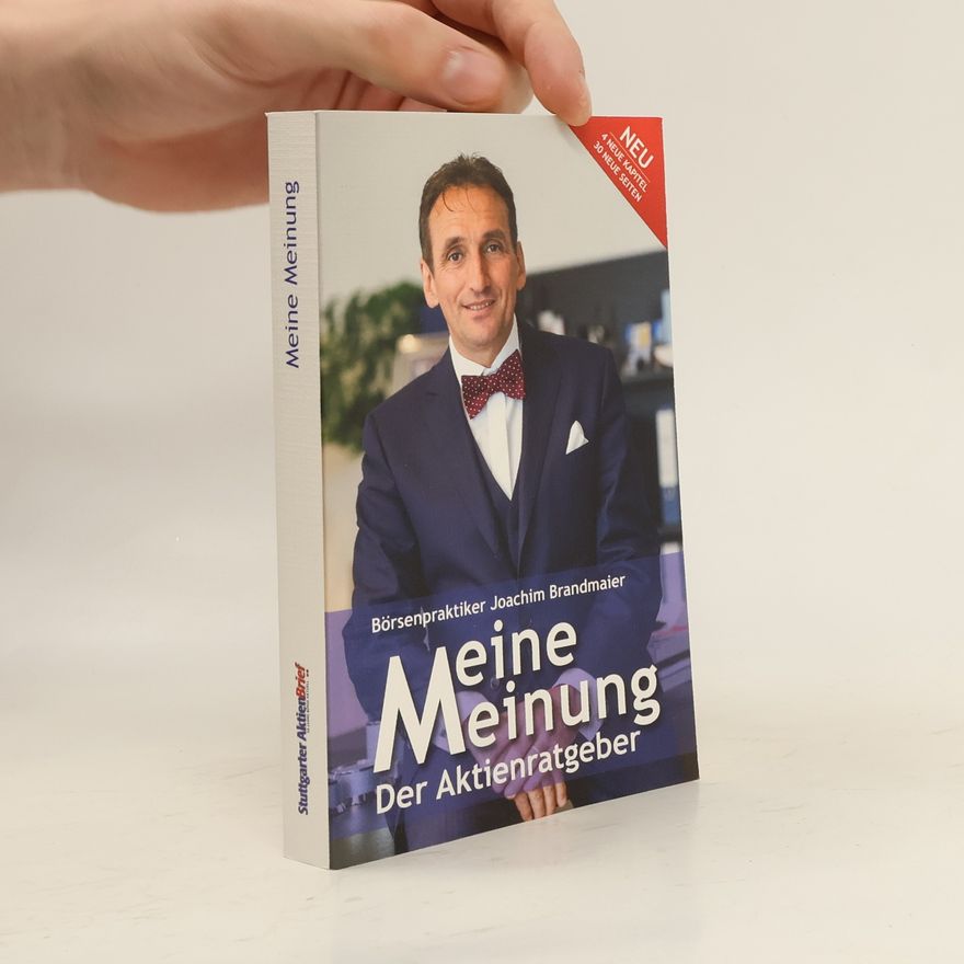 Joachim Brandmaier Meine Meinung. Der Aktienratgeber
