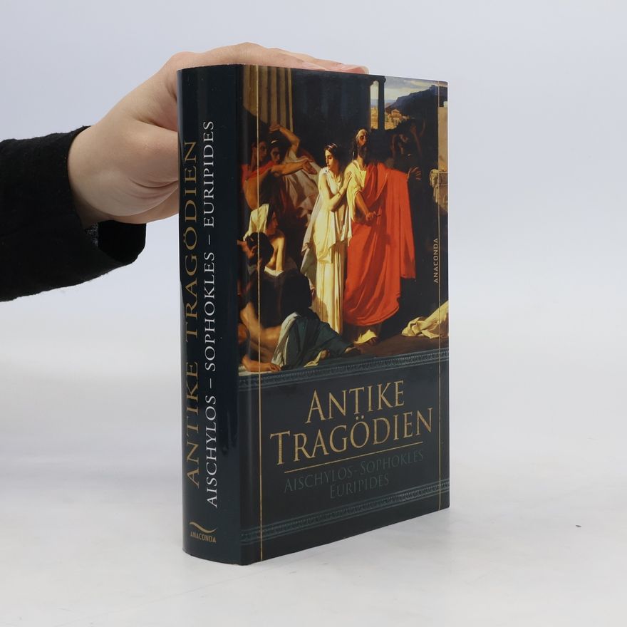 Aischylos Antike Tragödien - Aischylos, Sophokles, Euripides