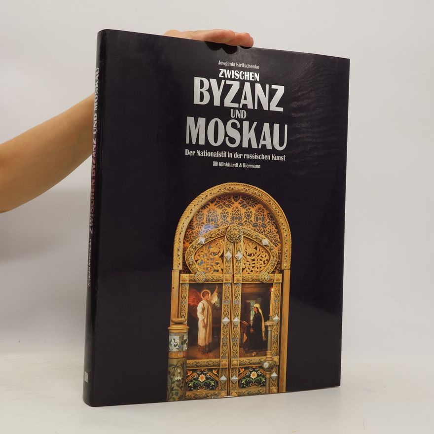 Evgenija Ivanovna Kiričenko Zwischen Byzanz und Moskau