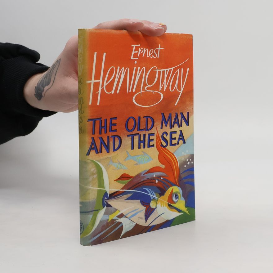 Ernest Hemingway The Old Man and The Sea