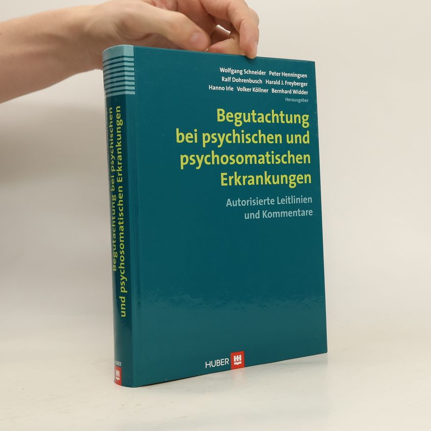 Wolfgang Schneider-Fresenius Begutachtung bei psychischen und psychosomatischen Erkrankungen