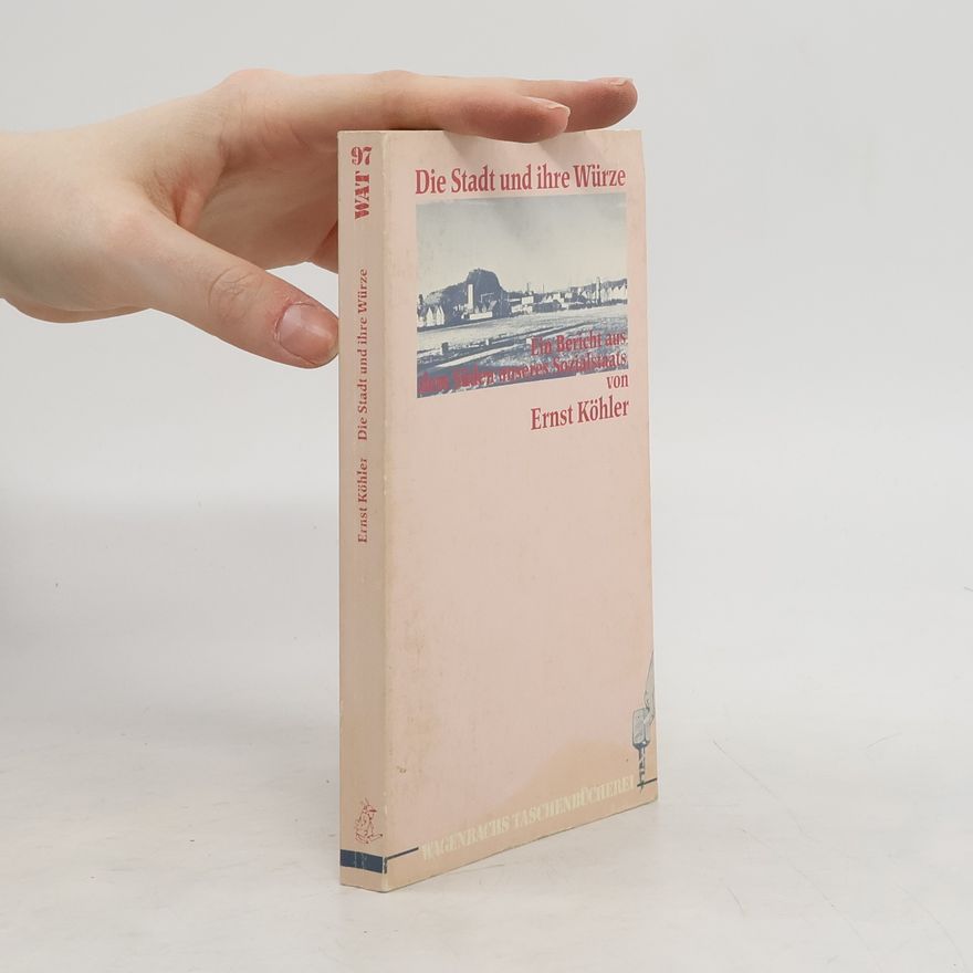 Ernst Köhler Die Stadt und ihre Würze
