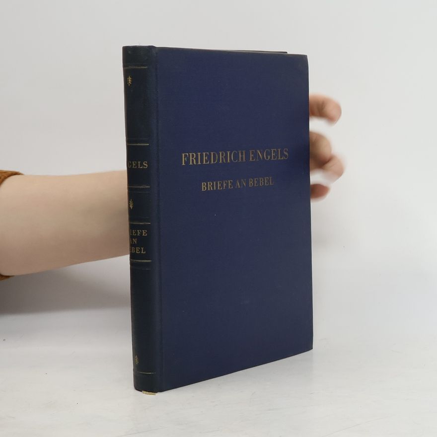 Friedrich Engels Briefe an Bebel