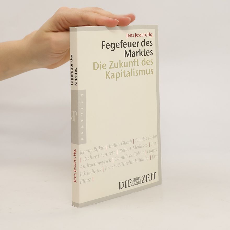 Jens Jessen Fegefeuer des Marktes