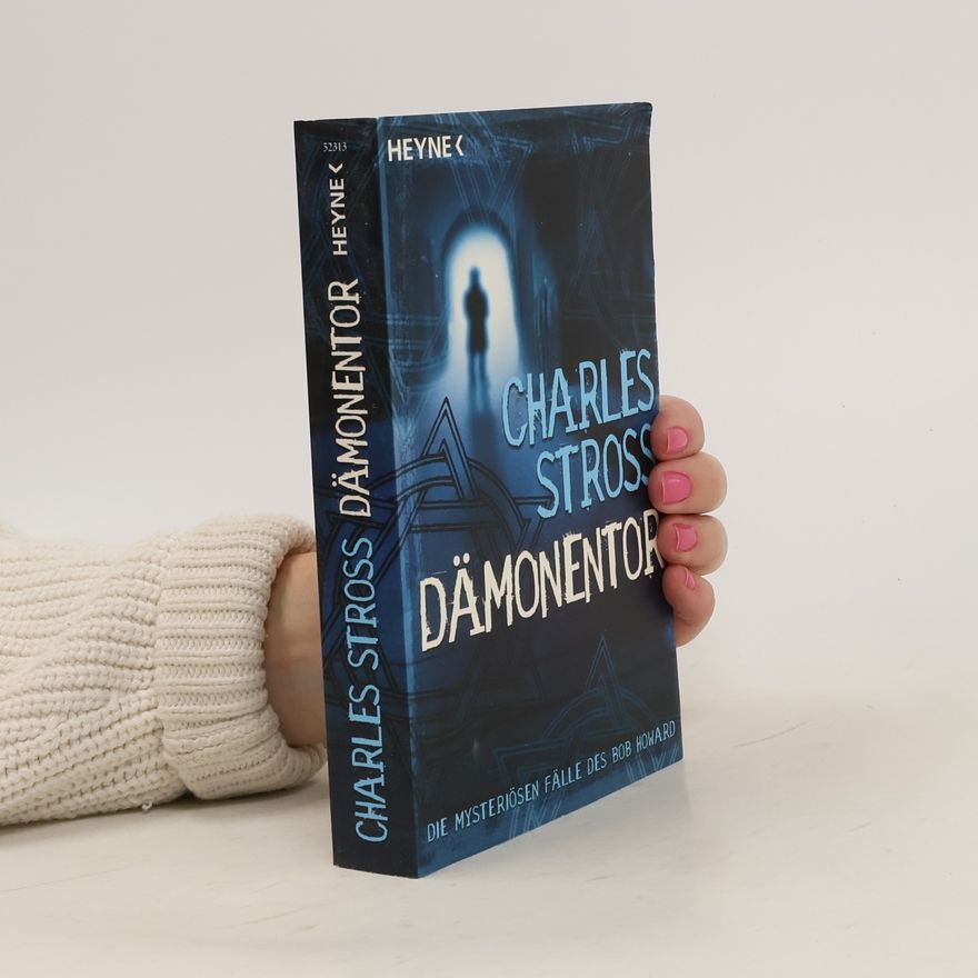 Charles Stross Dämonentor. Die mysteriösen Fälle des Bob Howard. Roman