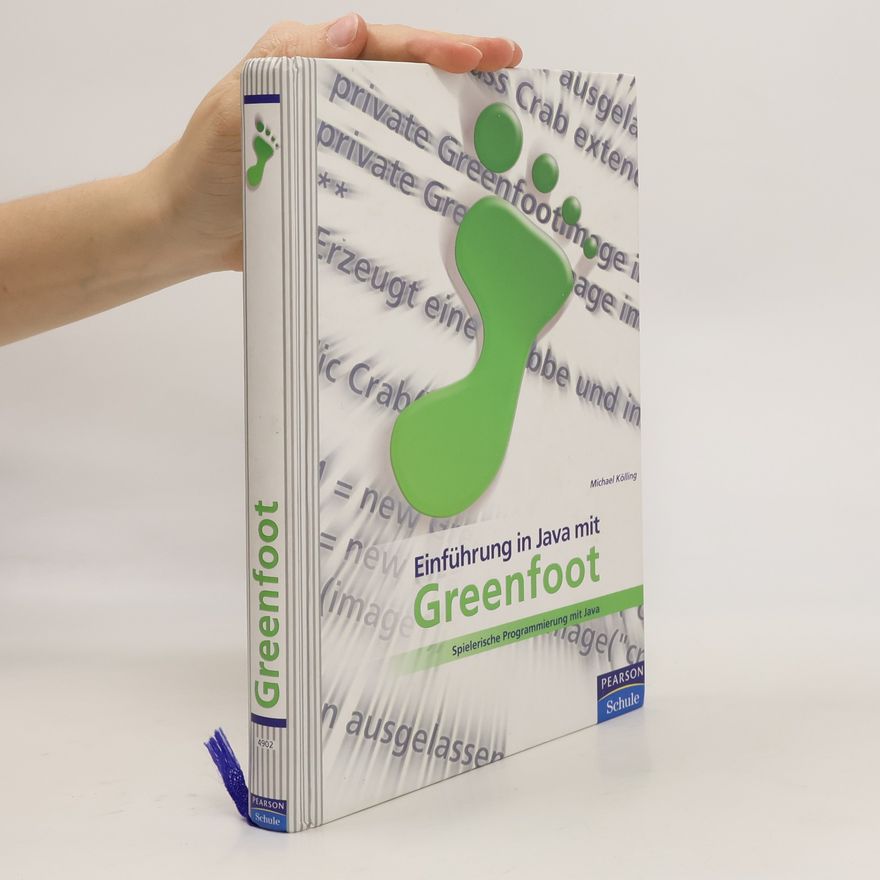 Michael Kölling Einführung in Java mit Greenfoot