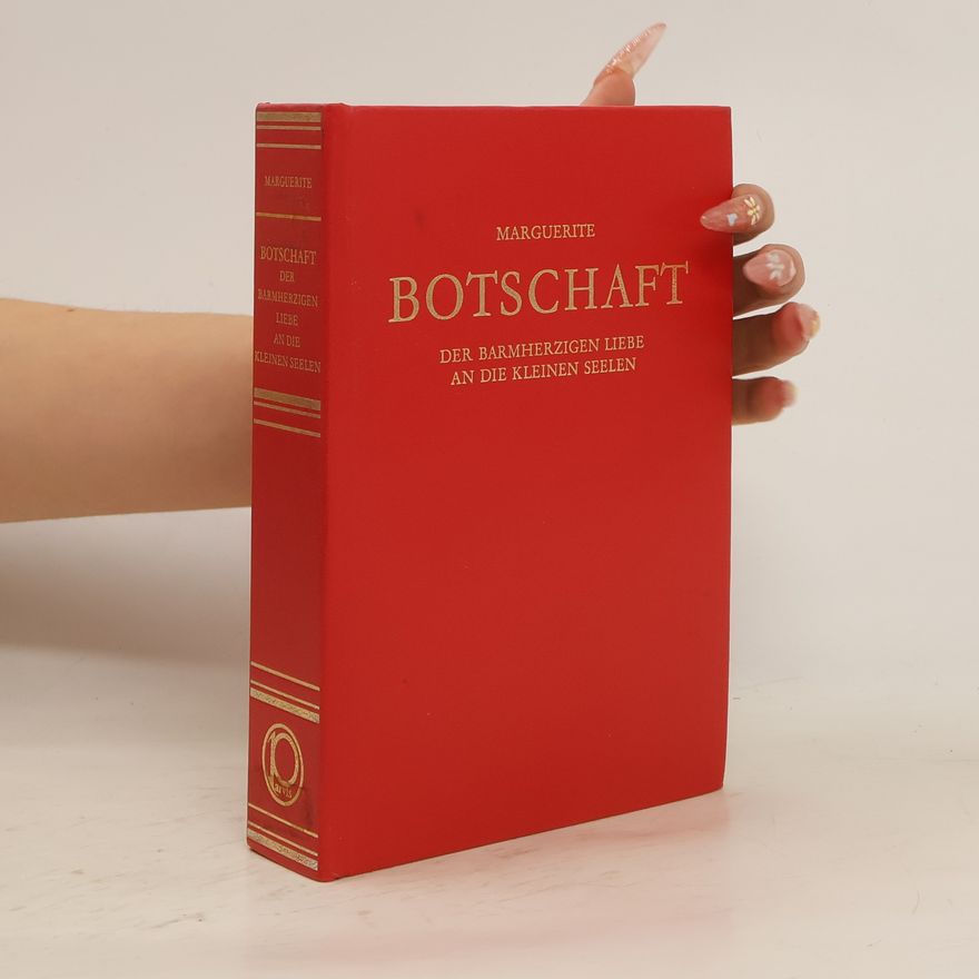 Marguerite Botschaft der barmherzigen Liebe an die kleinen Seelen