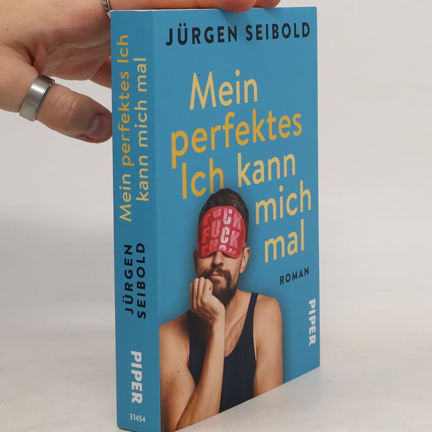 Jürgen Seibold Mein perfektes Ich kann mich mal