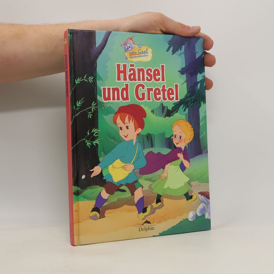 Jacob Ludwig Karl Grimm Hänsel und Gretel