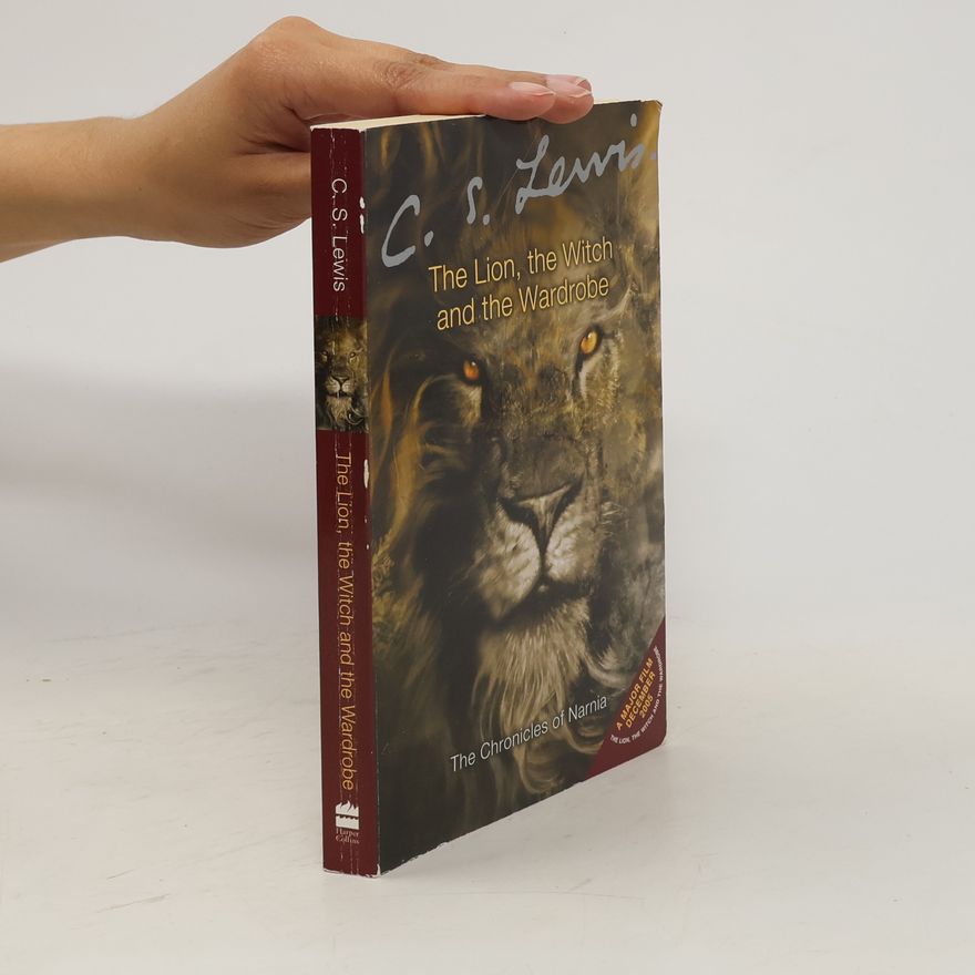 Clive Staples Lewis The Lion, the Witch and the Wardrobe