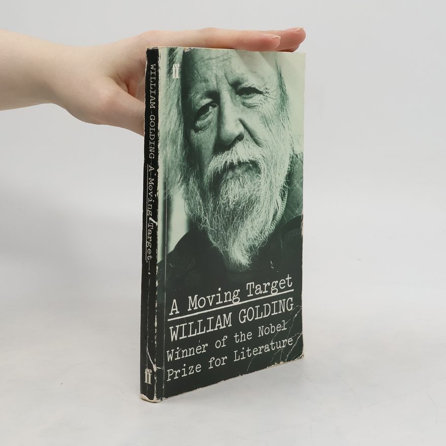 William Golding A Moving Target