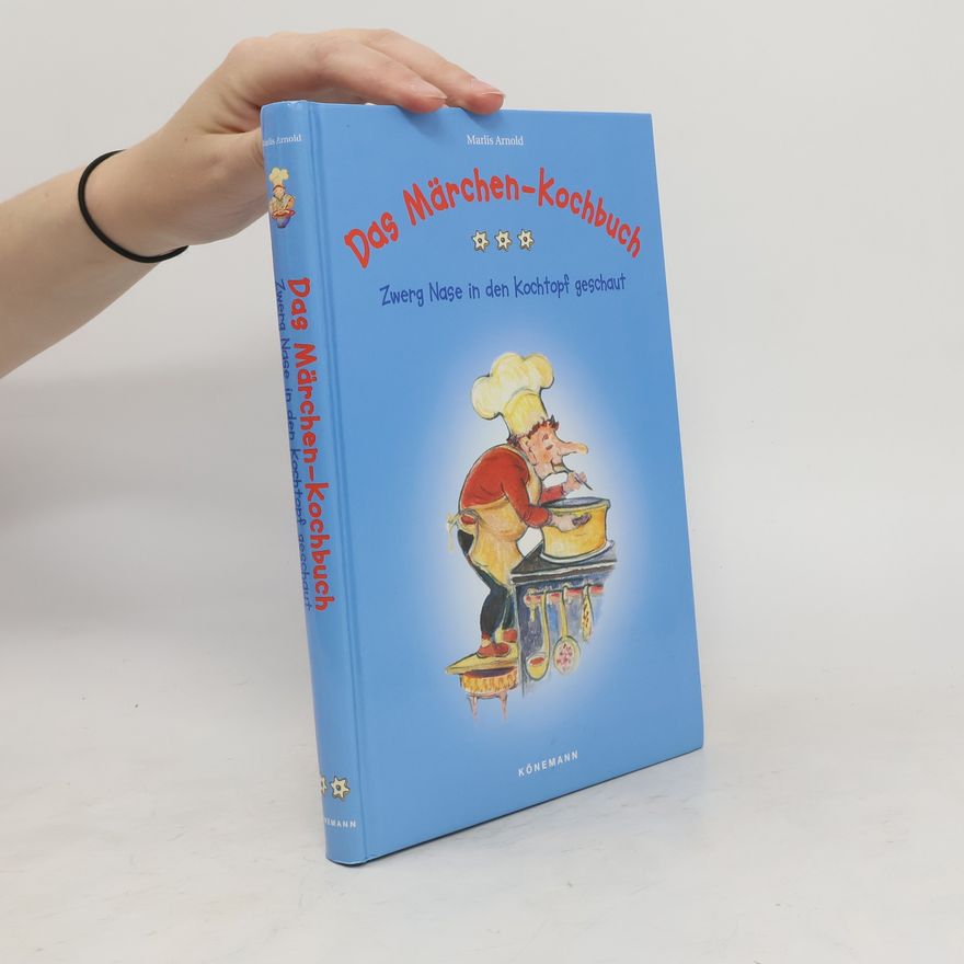 Marlis Arnold Das Märchen-Kochbuch