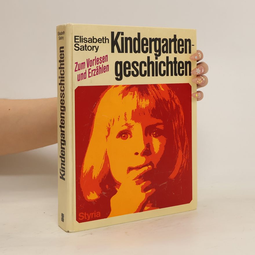 Elisabeth Satory Kindergarten-Geschichten