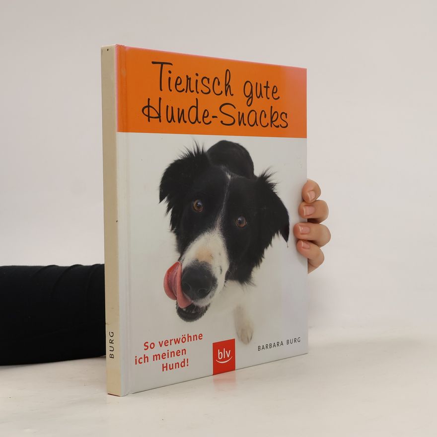 Barbara Burg Tierisch gute Hunde-Snacks