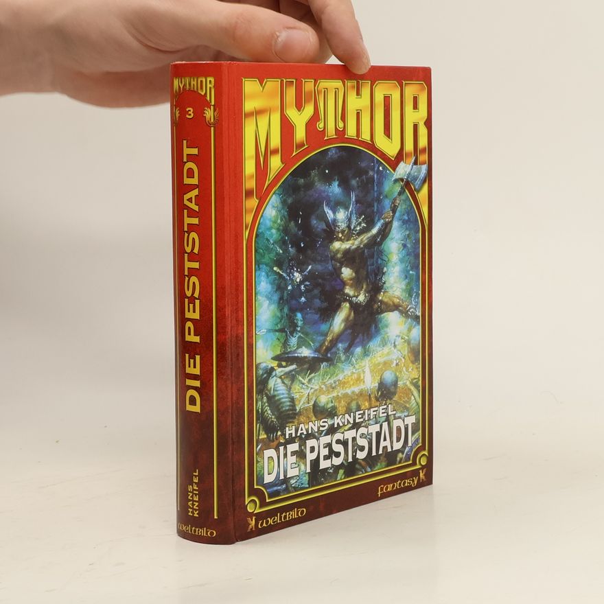 Hans Kneifel Mythor 3. Die Peststadt