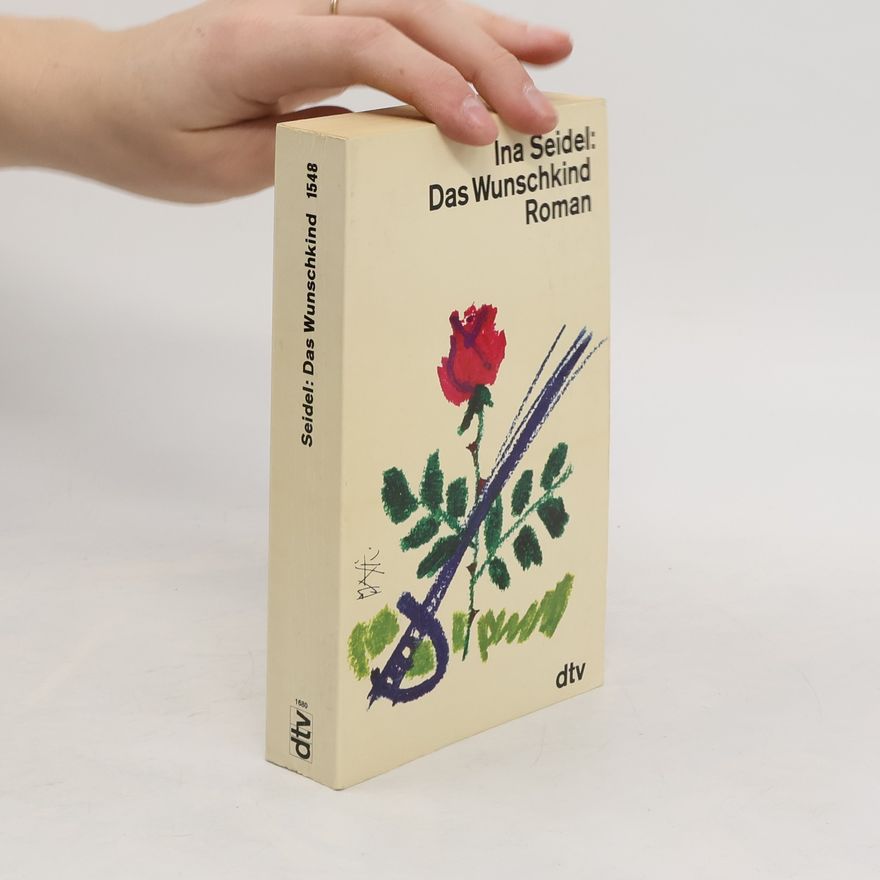 Ina Seidel Das Wunschkind