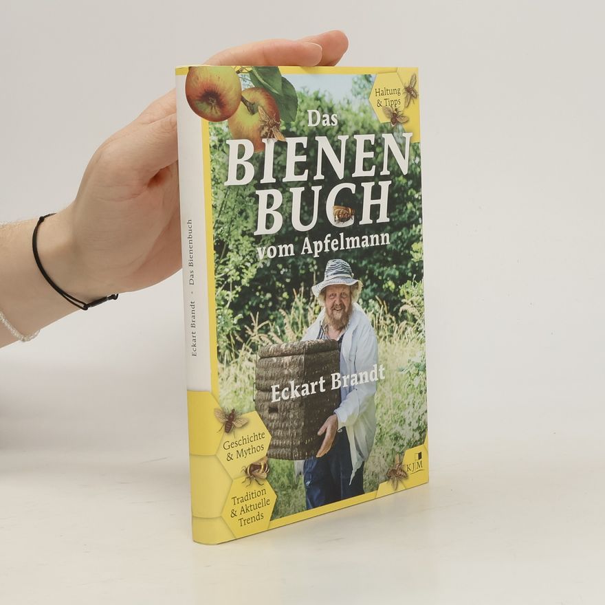 Eckart Brandt Das Bienenbuch vom Apfelmann